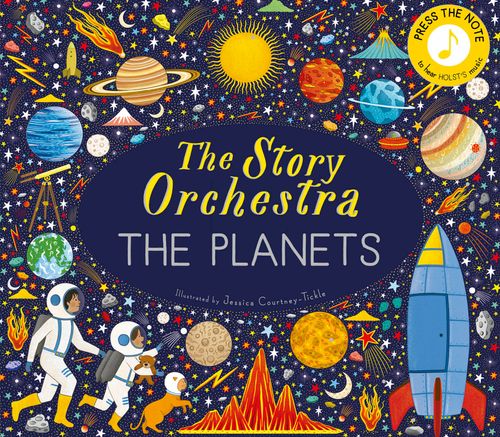 The Story Orchestra: The Planets (9780711289161) £16.99