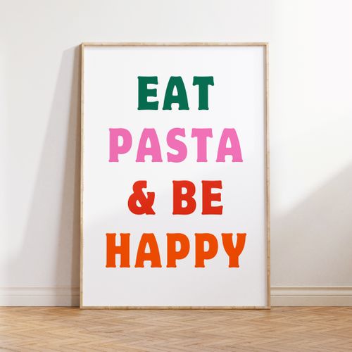 Eat Pasta and Be Happy Print in Multicolours