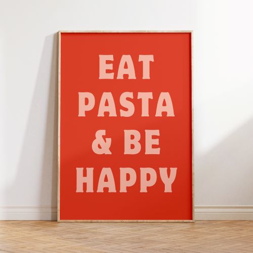 Eat Pasta and Be Happy Print in Orange