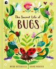 The Secret Life of Bugs	(9780711286542) £12.99