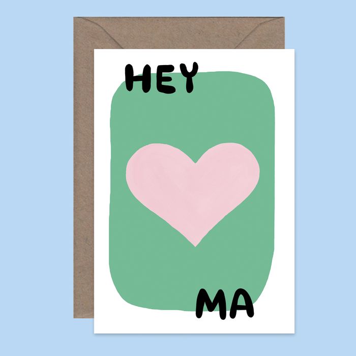 Mother's Day Card - Hey Ma