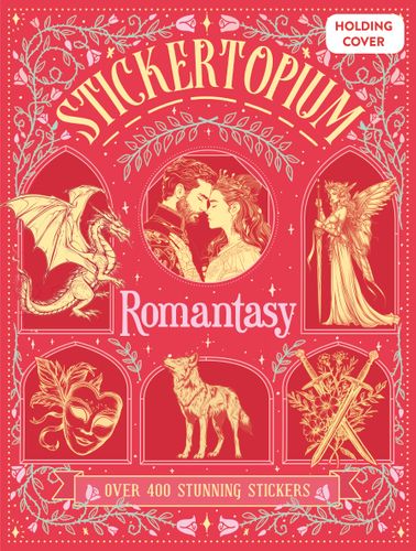 Stickertopium Romantasy (9781836005278, £12.99)