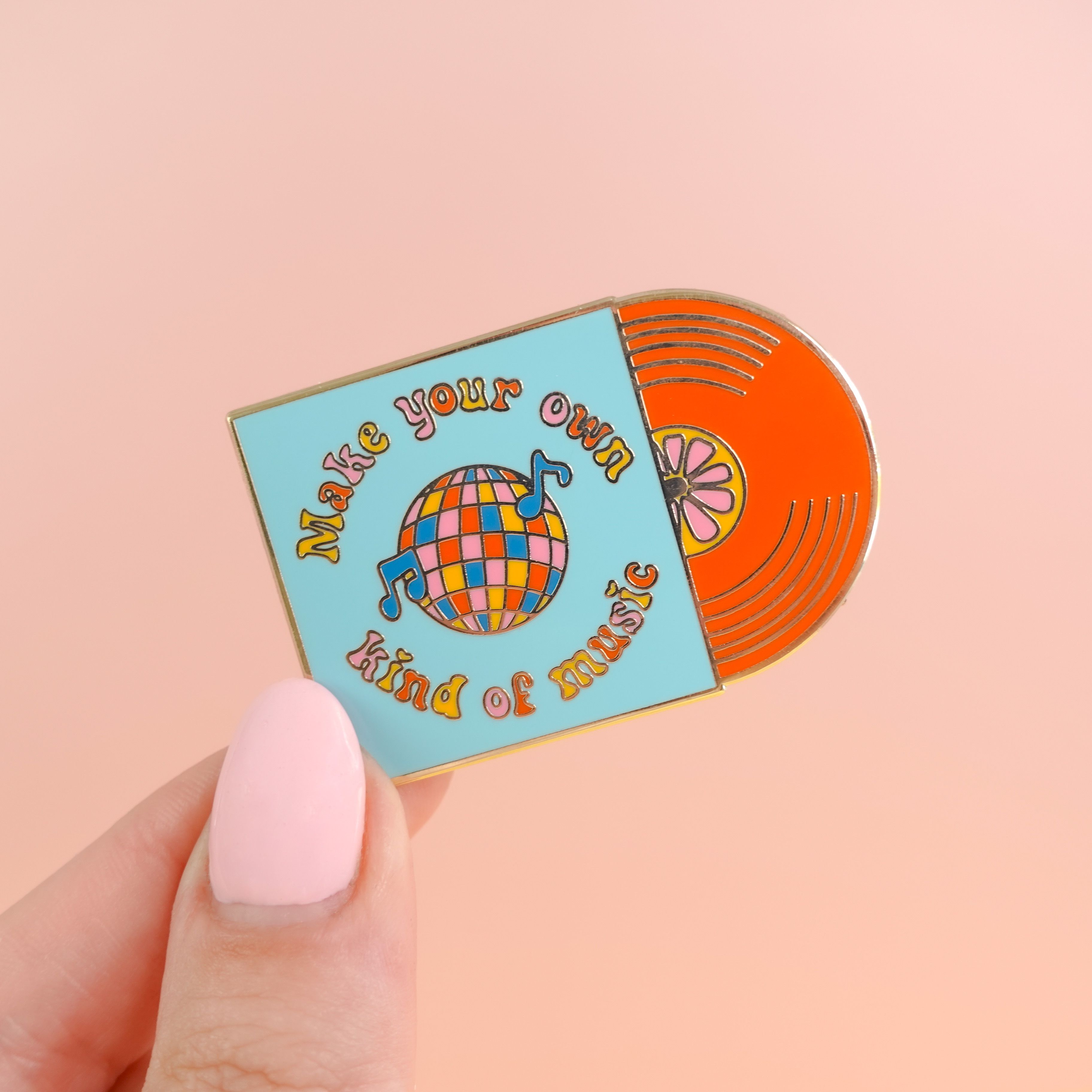 Make Your Own Kind of Music Retro Enamel Pin