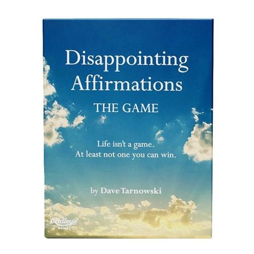 Disappointing Affirmations: The Game : Life isn't a game. At least not one you can win.