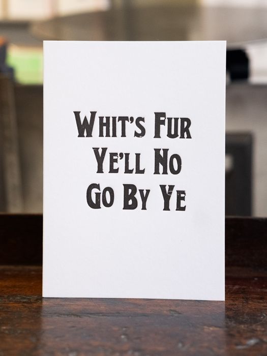Whit's Fur Ye'll No Go By Ye Card