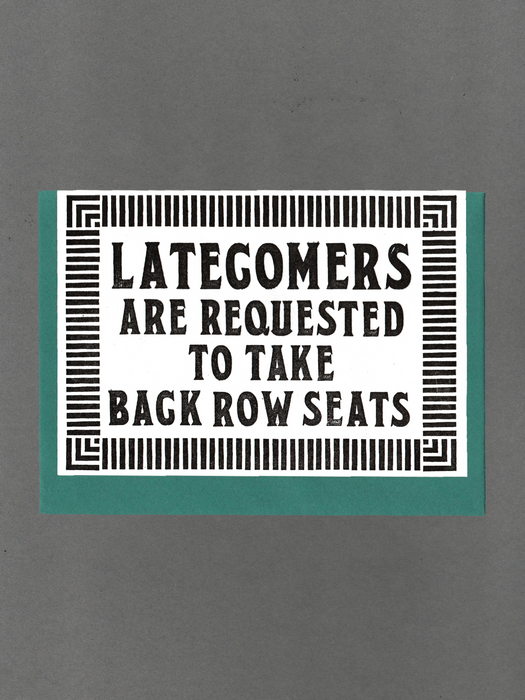 Latecomers Are Requested To Take Back Row Seats Card