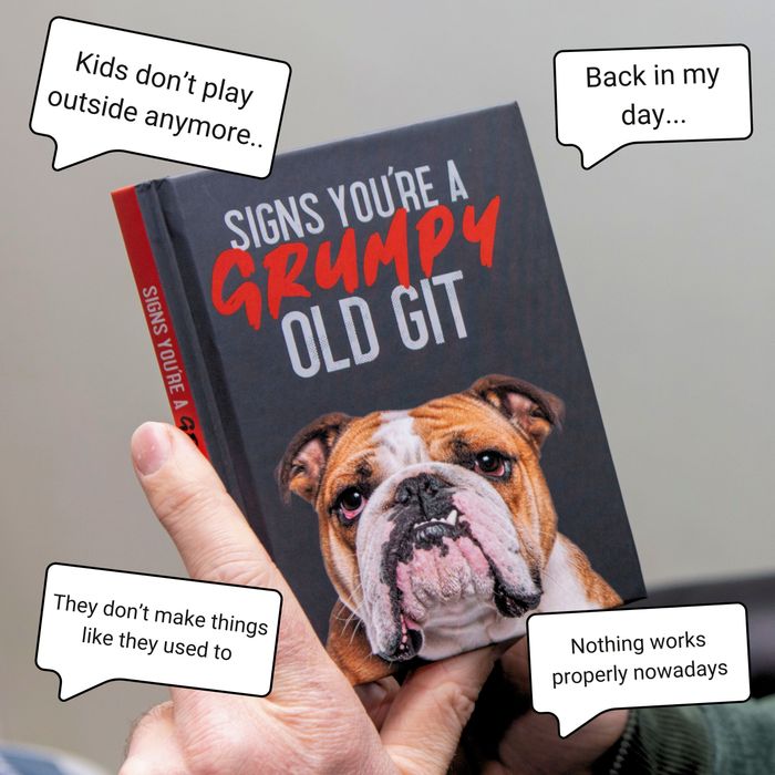 Signs You're a Grumpy Old Git Book