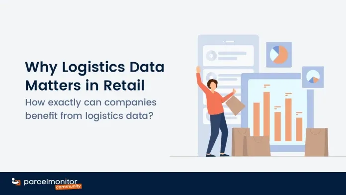 Parcel Monitor: Why Logistics Data Matters in Retail