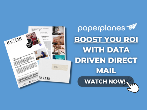Boost your ROI with Data Driven Direct Mail - WATCH NOW | Paperplanes