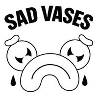 Company name - Sad Vases