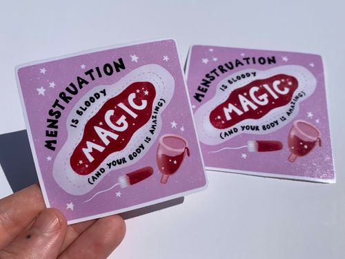 Menstruation is magic sticker