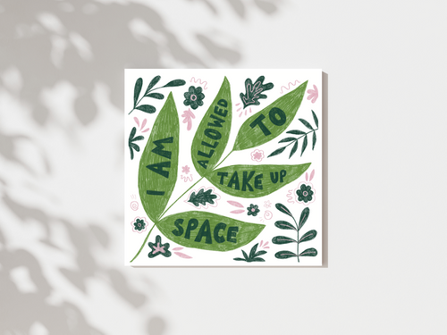 Take up space leaf print