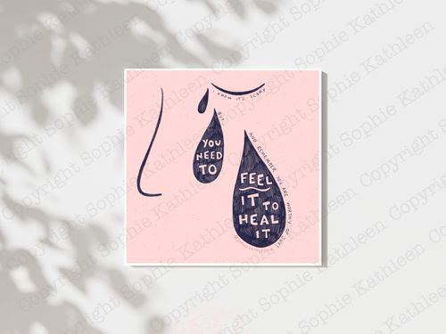 Feel it to heal it print