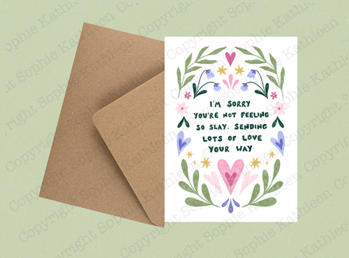 Not feeling so slay card