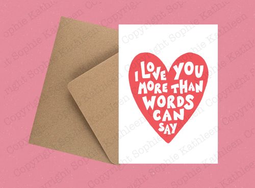 I love you more than words card