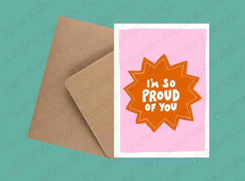 I'm so proud of you card