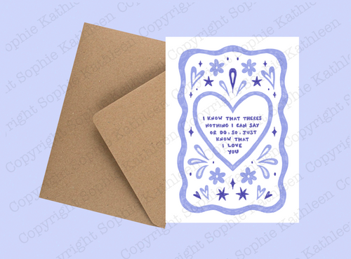 Nothing I can say or do card