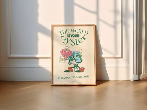 The World is Your Oyster Wall Art Print