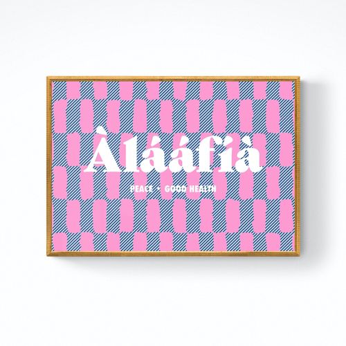 Peace and Good Health - Alaafia - Wall Print