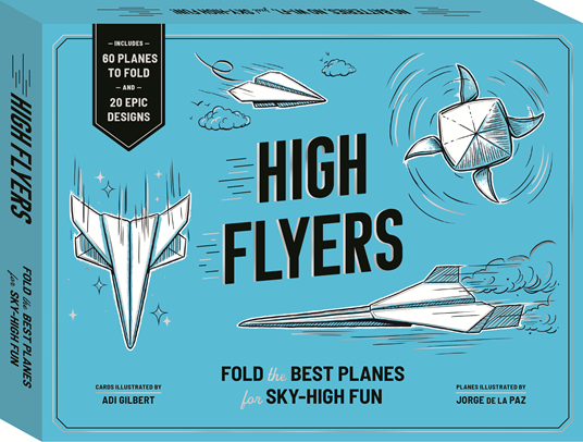 9781805701095		High Flyers	Fold the World's Best Paper Planes