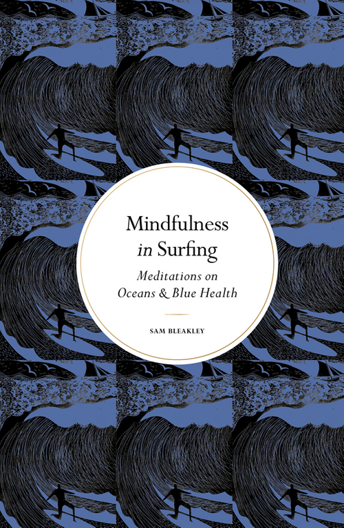 9781805705000	Mindfulness series	Mindfulness in Surfing	Meditations on Oceans & Blue Health