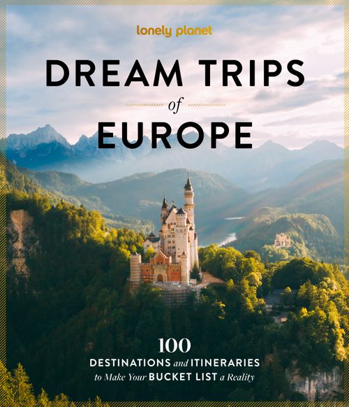 Dream Trips of Europe (Hardback)