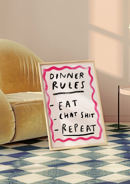 Dinner Rules: Eat, Chat Shit, Repeat