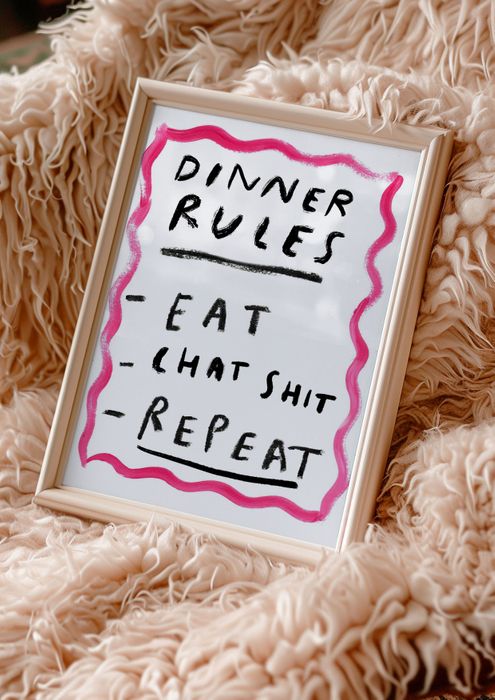 Dinner Rules: Eat, Chat Shit, Repeat