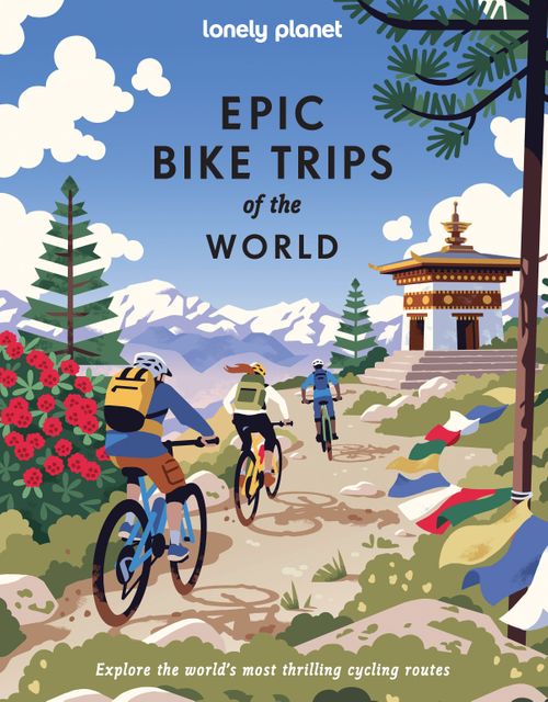Epic Bike Trips of the World (Hardback)