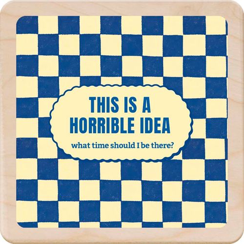 THIS IS A HORRIBLE IDEA - Wooden Postcard