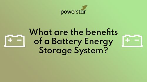 What are the Benefits of a Battery Energy Storage System
