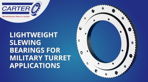 Lightweight Slewing Bearings For Military Turret Applications