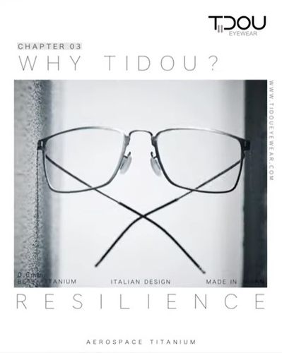 Why Tidou? || Titanium Eyewear || Chapter 03