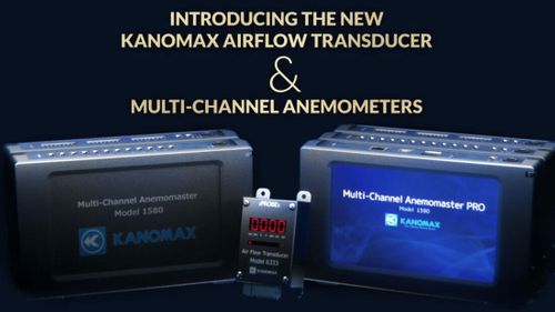 Next Gen Kanomax Airflow Transducer and Multi-Channel Anemometers