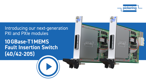  Introducing Our New PXI/PXIe 10GBASE-T1 MEMS Fault Insertion Switch for ADAS Validation