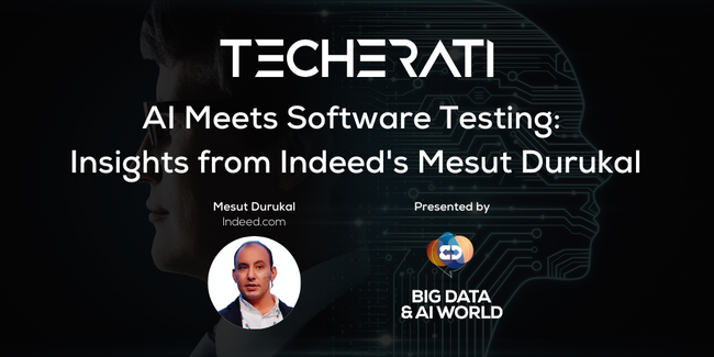 AI Meets Software Testing: Insights from Indeed’s Mesut Durukal