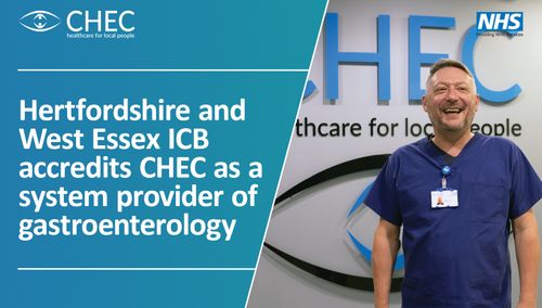 Hertfordshire & West Essex ICB Accredits CHEC As a System Provider of Gastroenterology