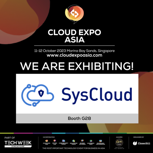 SysCloud to Showcase SaaS Data Protection Capabilities at the Cloud Expo Asia 2023