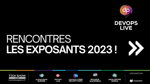 RENCONTREZ LES EXPOSANTS DEVOPS LIVE 2023 !