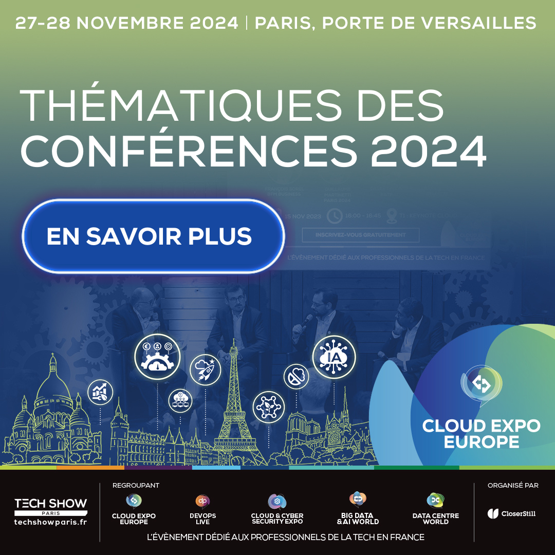 THÉMATIQUES DES CONFÉRENCES CLOUD EXPO