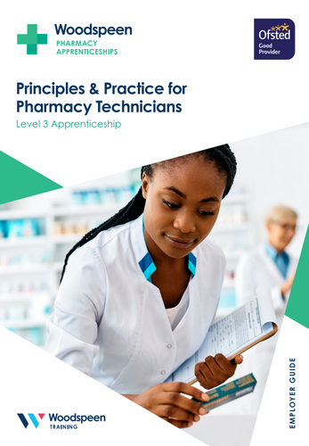 Principles & Practices for Pharmacy Technicians Level 3 Apprenticeship