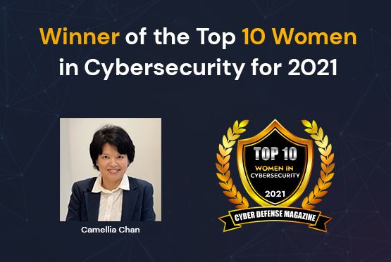 Camellia Chan, the top 10 women in cybersecurity for 2021
