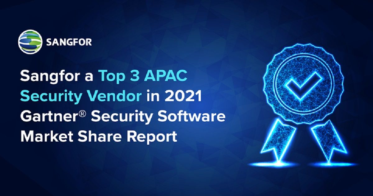 Sangfor a Top 3 2021 APAC Security Vendor in Gartner® Security Market Share Report