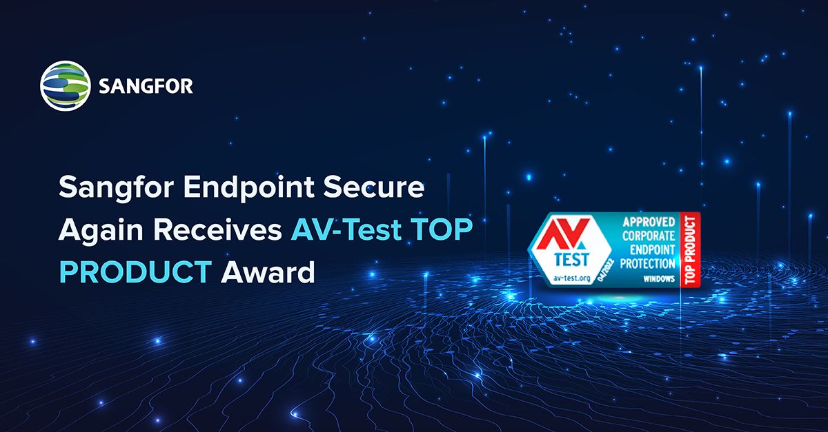 Sangfor Business Antivirus Solution Again Receives AV-Test Top Award