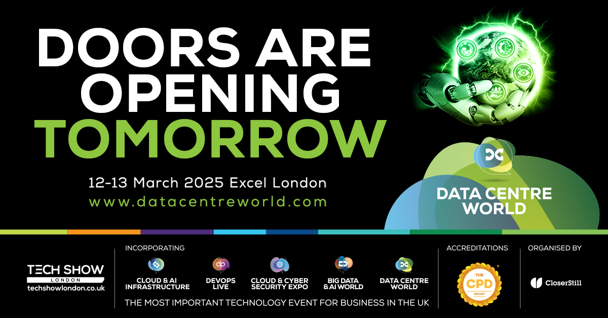 Doors are Opening Tomorrow | Data Centre World 2025