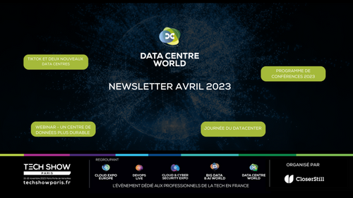 La newsletter Data Centre World Paris est désormais disponible sur Linkedin !