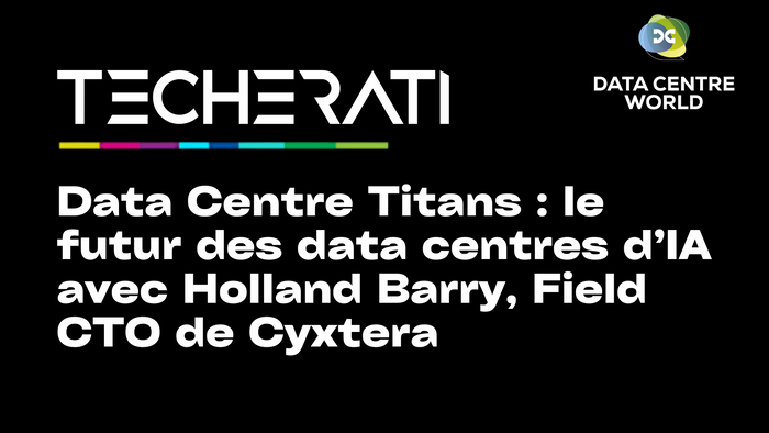 Data Centre Titans : le futur des data centres d’IA avec Holland Barry, Field CTO de Cyxtera