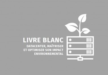 Retrouvez le récent livre Blanc de l’Alliance Green IT : « Datacenter, : Maitriser et optimiser son impact environnemental »