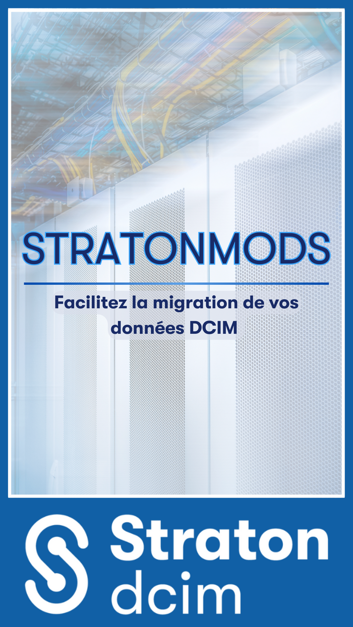 StratonMods facilite la migration de vos données DCIM