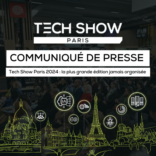 Les géants de l’industrie se réunissent pour le Tech Show Paris 2024